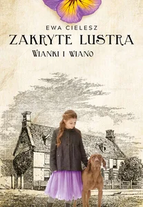 Zakryte lustra Tom 2 Wianki i wiano