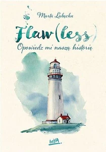 Flaw(less) Opowiedz mi naszą historię Flaw(less) Opowiedz mi naszą historię