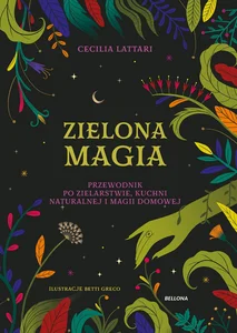 Zielona magia Obudź w sobie wiedźmę