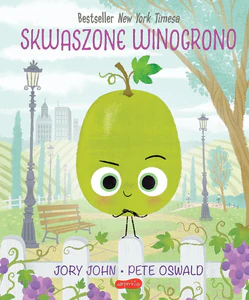 Skwaszone Winogrono Smaczna Banda i emocje Skwaszone Winogrono Smaczna Banda i emocje