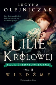 Lilie królowej. Wiedźmy DL Lilie królowej. Wiedźmy DL