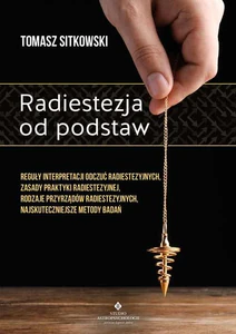 Radiestezja od podstaw