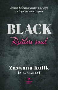 Black. Restless soul Black. Restless soul
