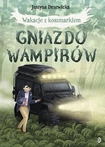 Wakacje z koszmarkiem Gniazdo wampirów Wakacje z koszmarkiem Gniazdo wampirów