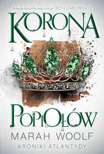 Korona Popiołów Kroniki Atlantydy Tom 3