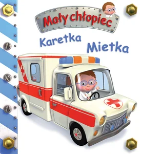 Mały chłopiec Karetka Mietka