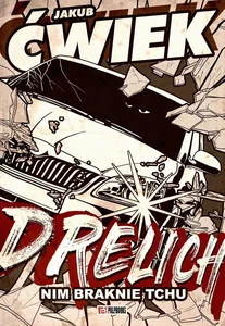 Drelich Nim braknie tchu