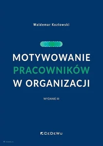 Motywowanie pracowników w organizacji