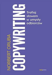 Copywriting Trafiaj słowem w umysły odbiorców