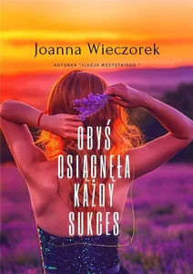 Obyś osiągnęła każdy sukces Obyś osiągnęła każdy sukces