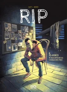 RIP T.3: Ahmed. We właściwym miejscu o niewłaściwej porze RIP T.3: Ahmed. We właściwym miejscu o niewłaściwej porze