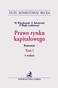 Prawo rynku kapitałowego. Tom I. Komentarz