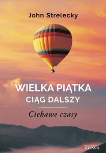 Wielka piątka ciąg dalszy Ciekawe czasy