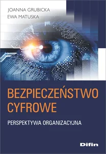 Bezpieczeństwo cyfrowe Perspektywa organizacyjna Bezpieczeństwo cyfrowe Perspektywa organizacyjna