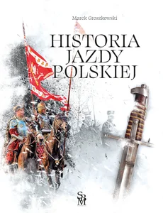 Historia jazdy polskiej Historia jazdy polskiej