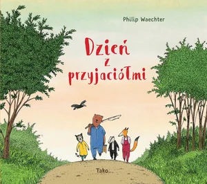 Dzień z przyjaciółmi Dzień z przyjaciółmi