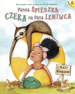Panna Śpieszka czeka na pana Leniwca