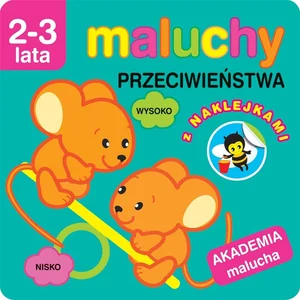 Maluchy. Przeciwieństwa z naklejkami. Akademia