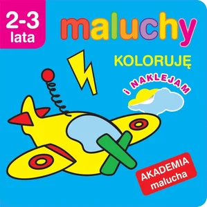 Maluchy Koloruję z naklejkami Akademia malucha 2-3 lata