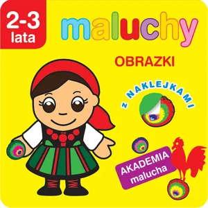 Maluchy. Obrazki z naklejkami. Akademia maluch