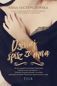 Dzisiaj śpisz ze mną Wielkie Litery Dzisiaj śpisz ze mną Wielkie Litery
