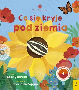 Młodzi przyrodnicy Co się kryje pod ziemią Młodzi przyrodnicy Co się kryje pod ziemią