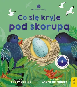 Młodzi przyrodnicy Co się kryje pod skorupą Młodzi przyrodnicy Co się kryje pod skorupą