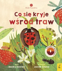 Młodzi przyrodnicy Co się kryje wśród traw Młodzi przyrodnicy Co się kryje wśród traw