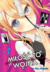 KAGUYA-SAMA Miłość to wojna. Tom 3 KAGUYA-SAMA Miłość to wojna. Tom 3