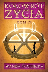 Kołowrót życia tom 4