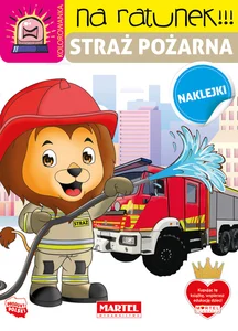 Straż pożarna z naklejkami. Na ratunek Straż pożarna z naklejkami. Na ratunek