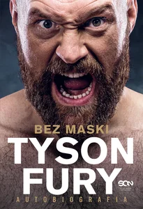 Tyson Fury Bez maski Autobiografia Tyson Fury Bez maski Autobiografia