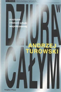 Dziura w całym O sztuce i historii sztuki współczesnej