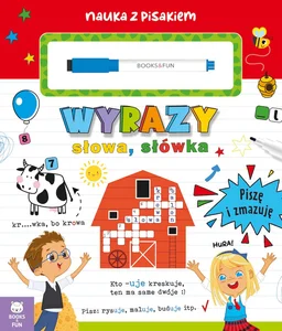 Wyrazy, słowa, słówka Piszę i zmazuję Wyrazy, słowa, słówka Piszę i zmazuję