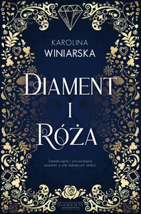 Diament i róża Diament i róża