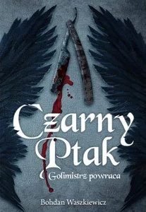 Czarny ptak Golimistrz powraca