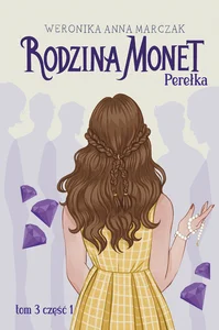 Rodzina Monet Tom 3 Perełka Część 1 Rodzina Monet Tom 3 Perełka Część 1