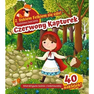 Z lisem Felkiem się uda! Czerwony Kapturek Z lisem Felkiem się uda! Czerwony Kapturek