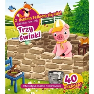 Z lisem Felkiem się uda! Trzy świnki Z lisem Felkiem się uda! Trzy świnki