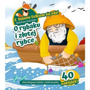 Z lisem Felkiem się uda! O rybaku i złotej rybce Z lisem Felkiem się uda! O rybaku i złotej rybce