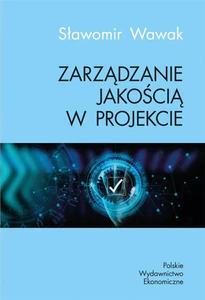 Zarządzanie jakością w projekcie Zarządzanie jakością w projekcie