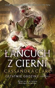 Ostatnie godziny 3 Łańcuch z cierni Ostatnie godziny 3 Łańcuch z cierni