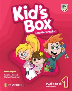 Kid`s Box New Generation 1 Pupil's Book with eBook Kid`s Box New Generation 1 Pupil's Book with eBook