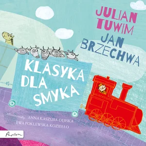 Klasyka dla smyka. Julian Tuwim i Jan Brzechwa