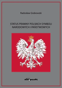Status prawny polskich symboli narodowych i państwowych