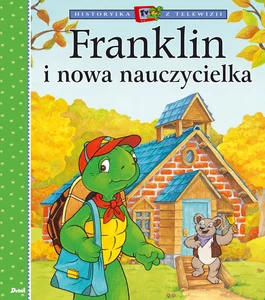 Franklin i nowa nauczycielka Franklin i nowa nauczycielka