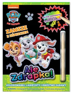 Zawsze z uśmiechem. Psi Patrol. Ale zdrapka Zawsze z uśmiechem. Psi Patrol. Ale zdrapka