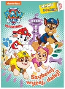 Szybciej, wyżej, dalej! Psi Patrol. Wzory i Kolory