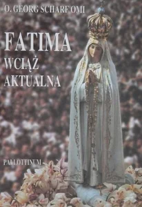 Fatima wciąż aktualna