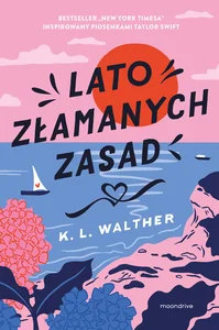 Lato złamanych zasad Lato złamanych zasad
